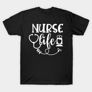 Nurse Life - Nurses RN Nurse T-Shirt